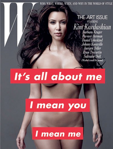 Kim Kardashian W Magazine Cover November 2010. Artwork by Barbara Kruger Photographs by Mark Seliger